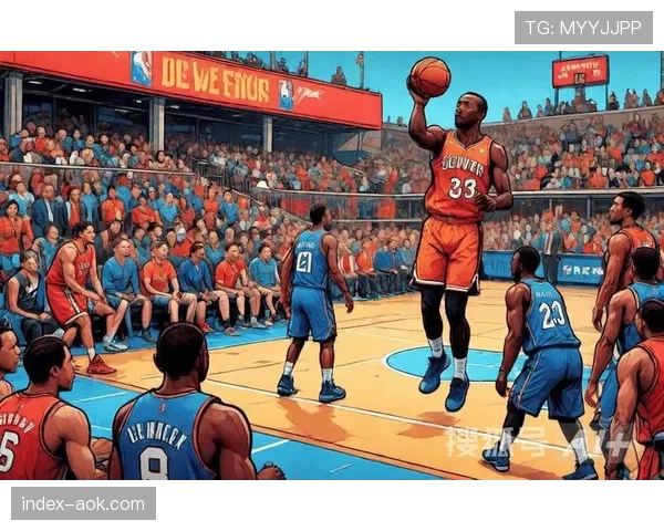 丹佛掘金迎战波士顿凯尔特人，联盟顶级防守效率对决成焦点